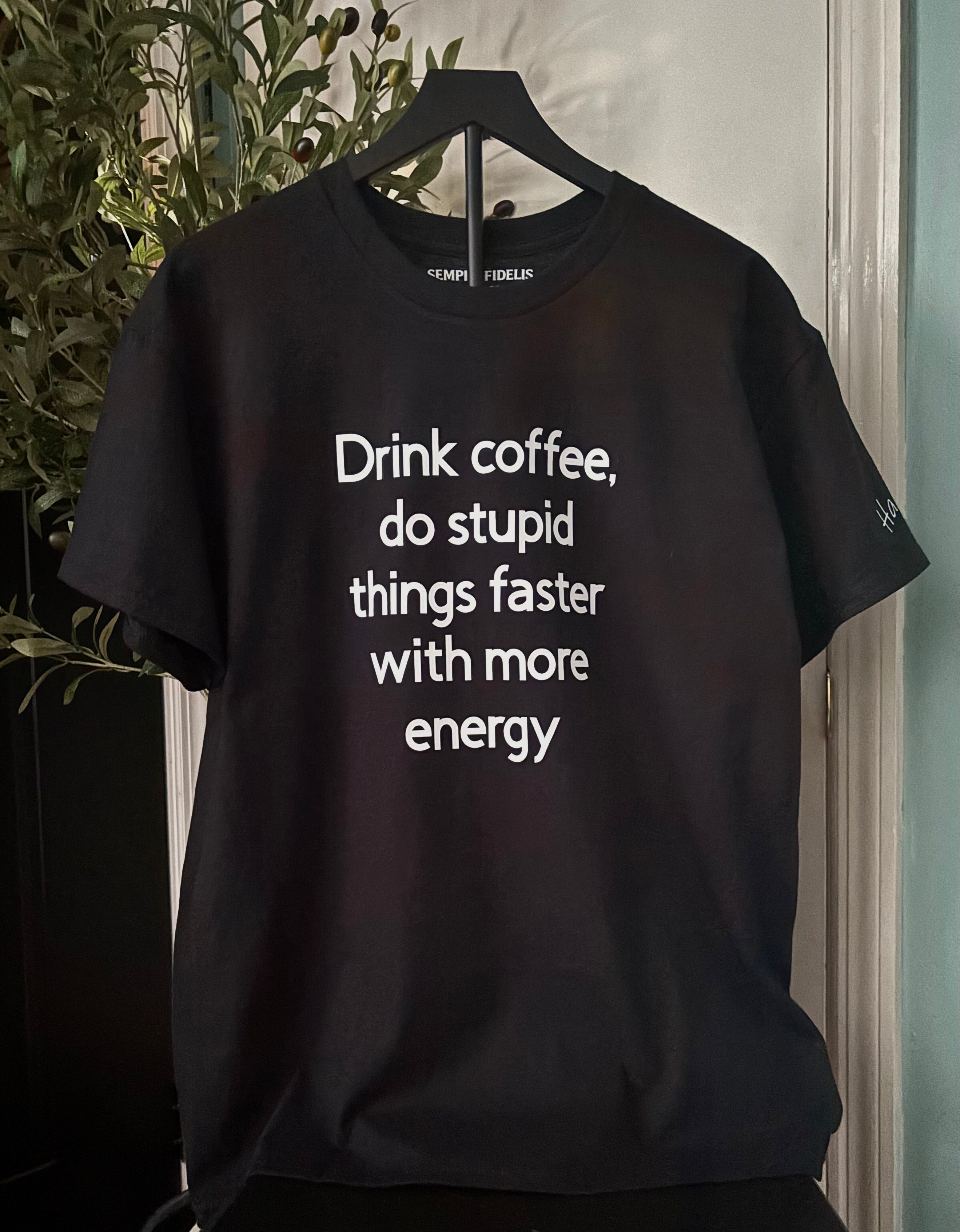 Drink coffee do stupid things faster with more energy