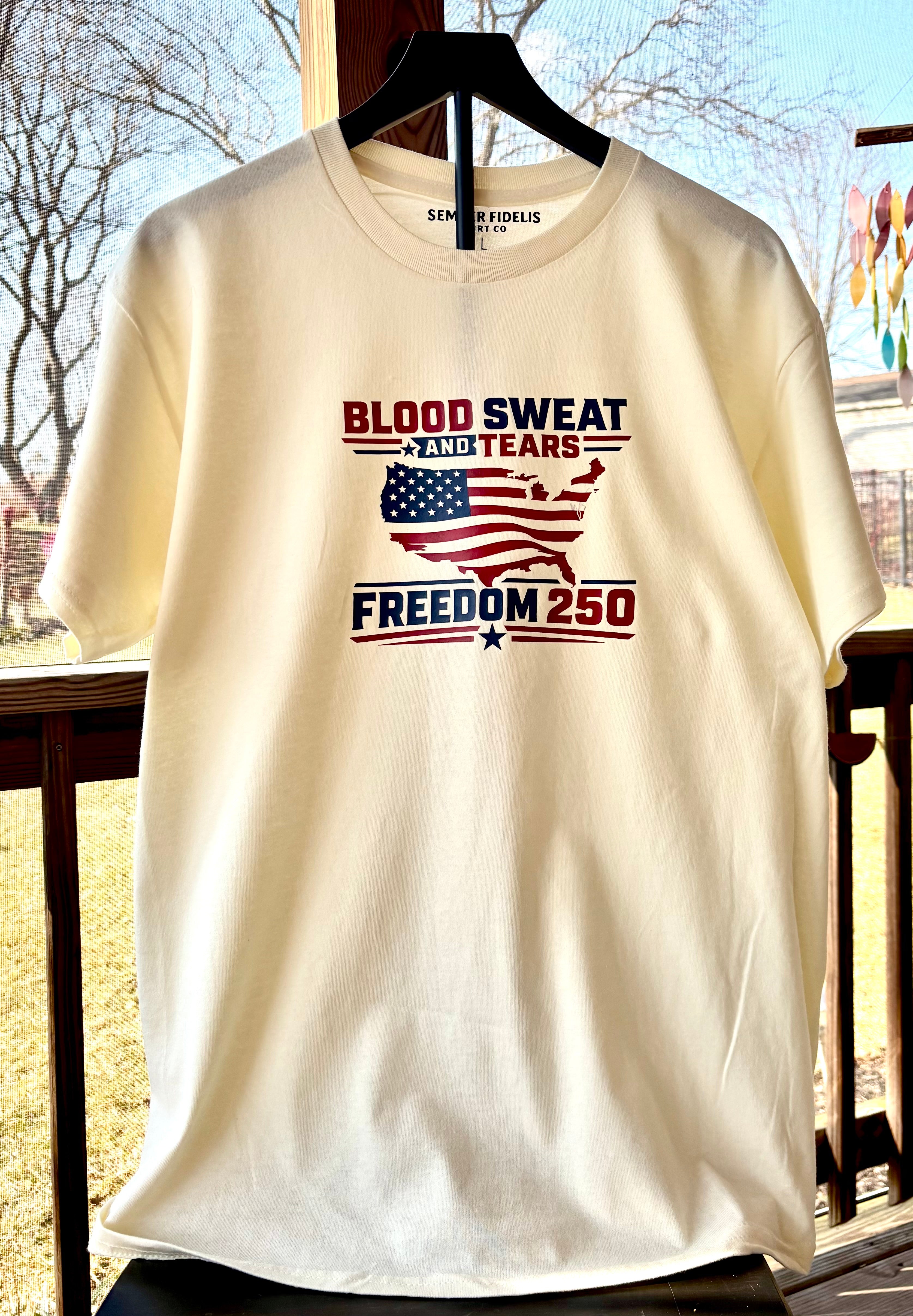 Blood sweat and tears - Freedom 250