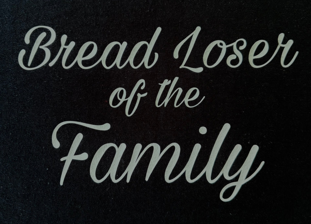 Bread Loser of the Family